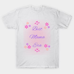 Best Mama Era T-Shirt